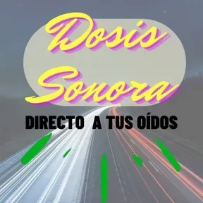 Dosis Sonora