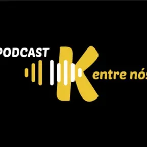 K entre nós web rádio podcast