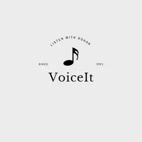 Voiceit By Rohan