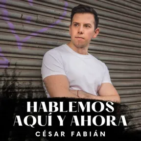 Hablemos Aquí y Ahora