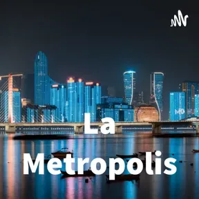 La Metrópolis