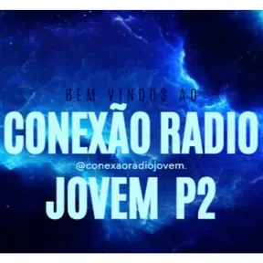 CONEXÃO RADIO JOVEM P2