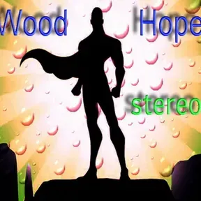 Wood Hope stereo