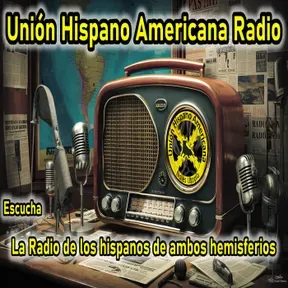 Unión Hispano Americana Podcast