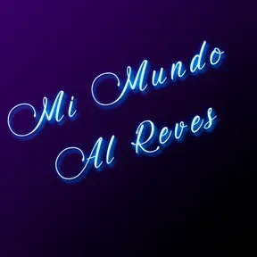 Mi Mundo Al Reves
