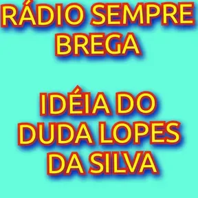 RÁDIO SEMPRE BREGA