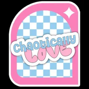 ChaoticallyLove