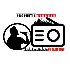 PROPHETIC MIRACLE RADIO