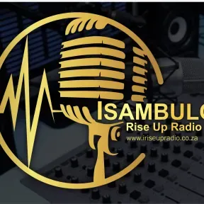 Isambulo Rise Up Radio