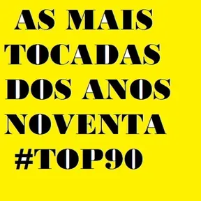 TOP90 AS MELHORES