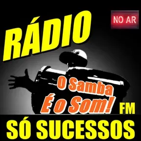 RÁDIO O SAMBA É O SOM! FM