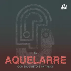 El Aquelarre con Saúl Nieto e invitados