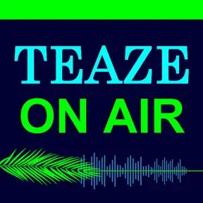 TEAZE ON AIR