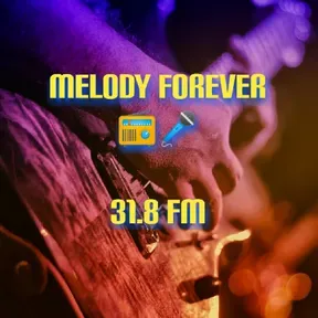 MELODY FOREVER.