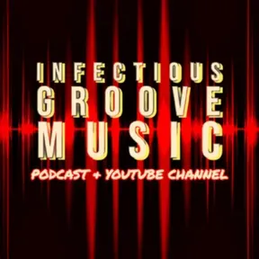 Infectious Groove Podcast