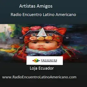 Radio Encuentro Latino Americano Artístas Amigos