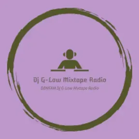 Dj G-Low Mixtape Radio