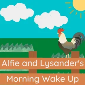 Alfie and Lysander's Morning Wake Up