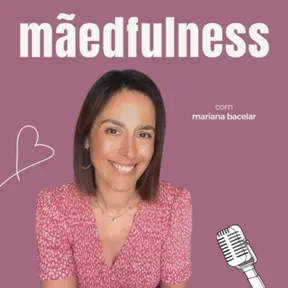 Mãedfulness