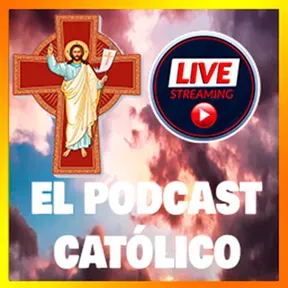 El Podcast Católico Live