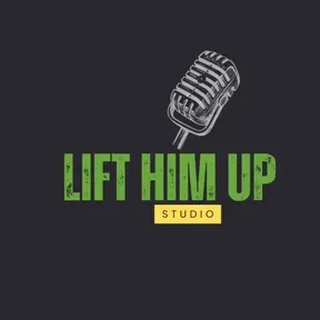 LIFT HIM UP