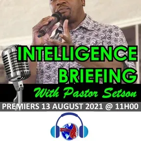 Intelligence Briefing with Pastor Setson