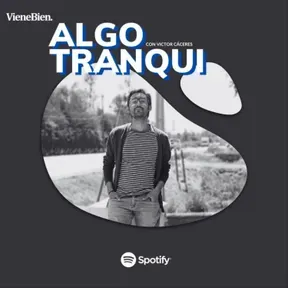 Algo Tranqui con Victor Cáceres