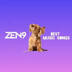 ZEN9 Best Music Songs