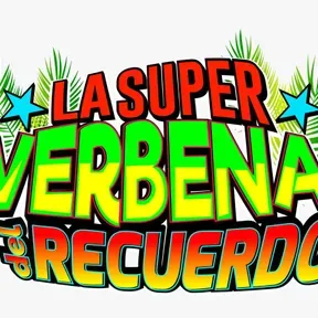 La Superverbena del Recuerdo