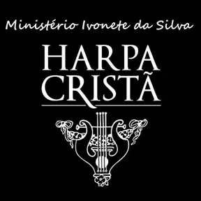 Ministério Ivonete da Silva - Harpa Cristã