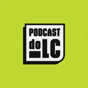 Podcast do LC