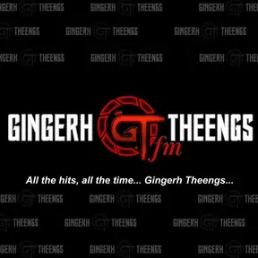 Welcome To Gingerh Theengs FM