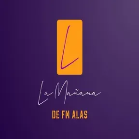 La Mañana de FM Alas