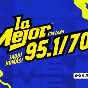 La Mejor FM 95.1 FM 700 AM XHLX