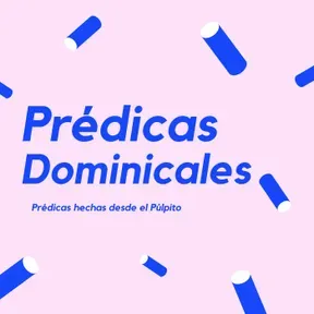 Predicas Dominicales