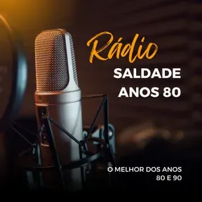 RADIO SAUDADE ANOS 80