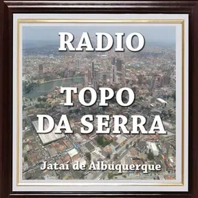 RADIO TOPO DA SERRA