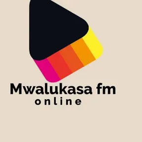 Mwalukasa Fm Radio