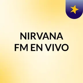 NIRVANA FM EN VIVO