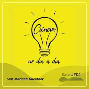 Rádio UFRJ - Ciência no Dia a Dia