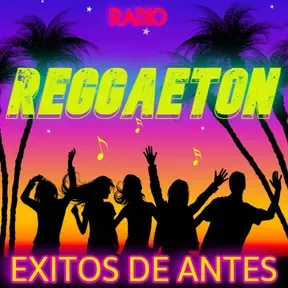 Reggaeton Exitos de Antes Radio