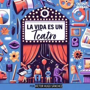 La Vida es un Teatro - Lo que se quedó en el tintero