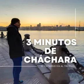 3 Minutos de Cháchara