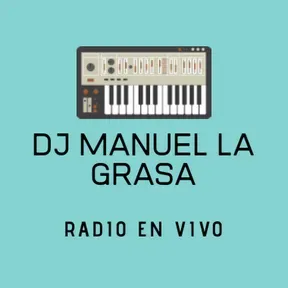 DJ Manuel la grasa