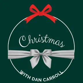 Christmas with Dan Carroll