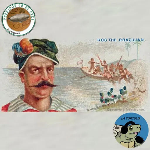 Isla Tortulia #9 - Perdidos En El Éter #594 - Rock Brasiliano, El Pirata