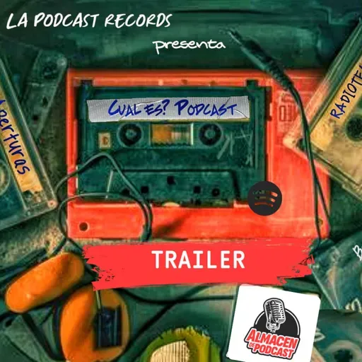 E93. Cual es? El podcast - Trailer