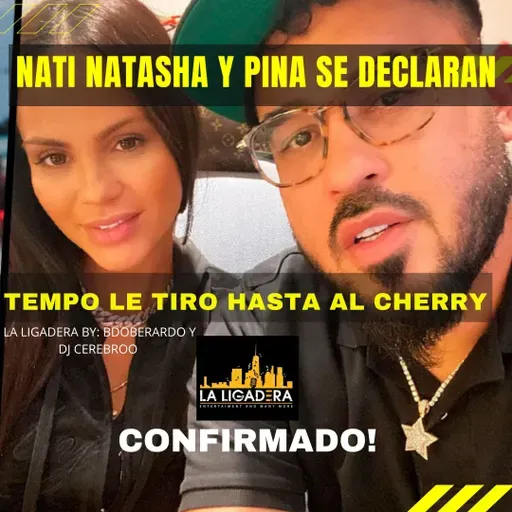 Episodio #3 NATY Y PINA SE DECLARAN  TEMPO LE RESPONDE HASTA AL CHERRY.mp3