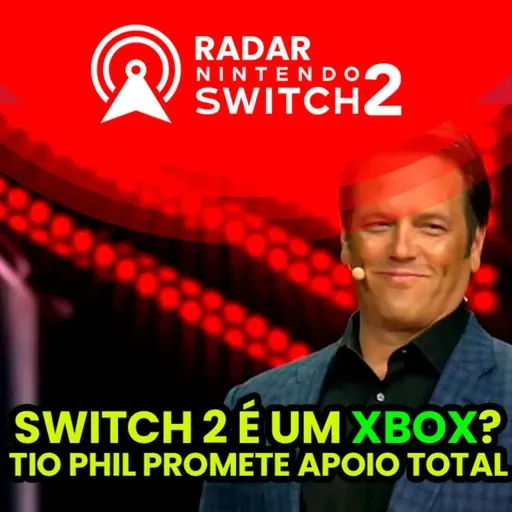 Switch 2 é um XBOX? Phil Spencer declara apoio ao novo console | Radar Switch 2 [10]