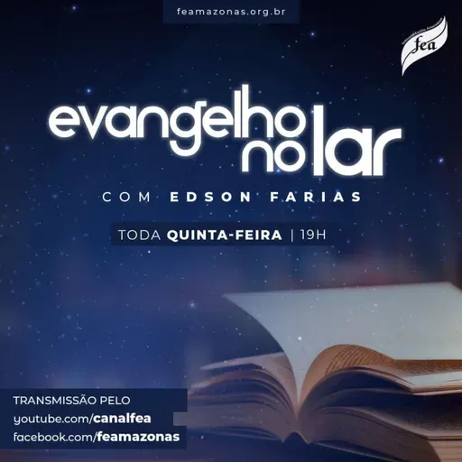 20210415. Evangelho no Lar com Edson Farias